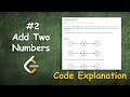 Add Two Numbers | Live Coding with Explanation | Leetcode - 2
