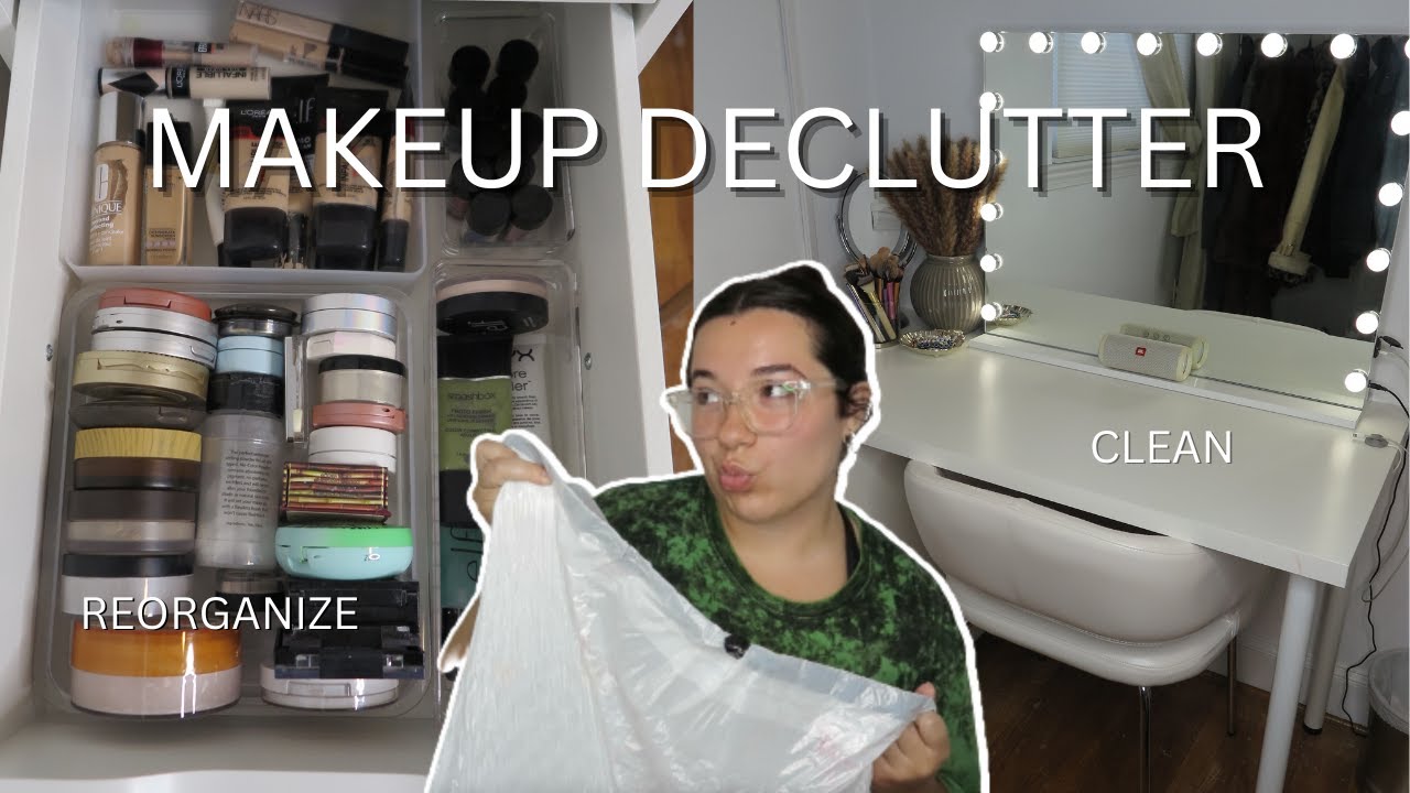 Declutter My Entire Makeup Collection L Clean Reorganize Everything