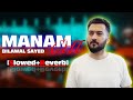 MANAM CHI SLOWED REVERB I BILAWAL SAYED I PASHTO NEW SONGS