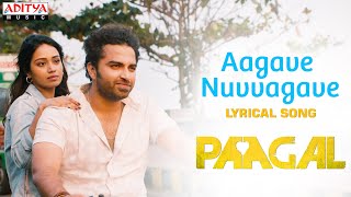 Aagave Nuvvagave Lyrical Song | Paagal Songs | Vishwak Sen | Naressh Kuppili | Sid Sriram | Radhan