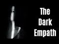 5 Signs of a Dark Empath - The Most Dangerous Personality Type