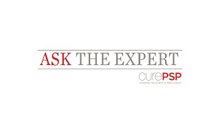 Ask the Expert: The What, the Why & the Management of Urinary Symptoms for PSP, CBD and MSA