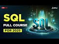 SQL Full Course 2025 | Complete SQL Course For Beginners | Learn SQL in 11 Hours | Intellipaat