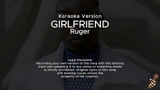 Ruger - Girlfriend (Karaoke Version)