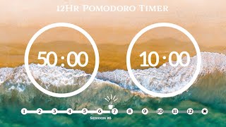 50 Minute Pomodoro Timer 🌊 Ocean Wave Sound 파도 ASMR 📚12-Hour Study ⏱Pomodoro 50/10, 50 min x 12 sets