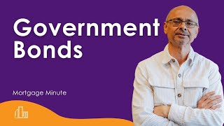 How Bond Yields Affect Your Mortgage Part 1