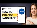 How To Change Language On A Samsung Phone - Full Guide