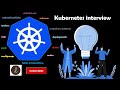 kubernetes interview - 01 ( Devops Interview ) | kubrenetes interview questions