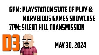 D3 - Watching PlayStation State of Play, Silent Hill Transmission, and Marvelous Games Showcase!