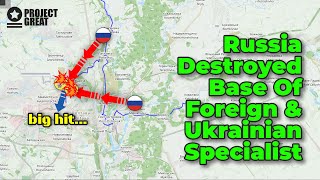 Big Hit. Russia Destroyed Base Of Foreign \u0026 Ukrainian Forces. Ukraine’s Officials Resign en masse.