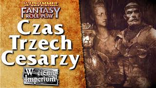 #108 Czas Trzech Cesarzy, czyli rozpad Imperium