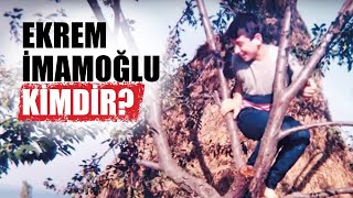 EKREM İMAMOĞLU KİMDİR?