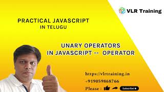 Unary operators in javascript operator 17 | Practical JavaScript Training Telugu | Tutorial
