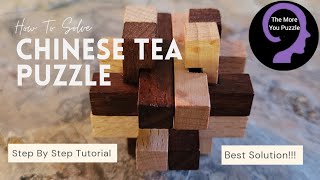 BEST SOLUTION!!! Chinese Tea Puzzle Tutorial🧐