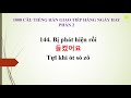 phẦn 2 101 200 1000 cÂu tiẾng hÀn giao tiẾp tiẾng hÀn hÀng ngÀy