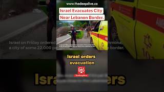 Israel Evacuates City Near Lebanon Border | #israel #lebanon #hamasattack #viral #youtubeshorts