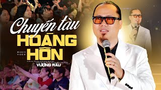 VƯỢNG RÂU HÁT CA KHÚC BOLERO NÀY KHIẾN NGHÌN NGƯỜI VỖ TAY - CHUYẾN TÀU HOÀNG HÔN