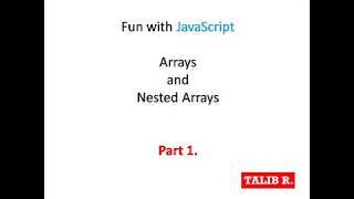 JavaScript : Arrays and Nested Array: Part 1