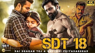 SDT - 18 | Sai Dharam Tej | 2024 New Blockbuster South Hindi Dubbed Full Action Movie in 4K |