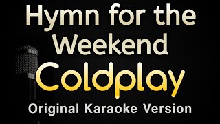 Hymn For The Weekend - Coldplay (Karaoke Songs With Lyrics - Original Key)