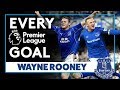 WAYNE ROONEY: EVERY PREMIER LEAGUE GOAL!