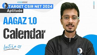 Calendar | Aptitude | CSIR NET GATE 2024 | AAGAZ 1.0 | Lec. - 1 | IFAS