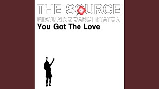 You Got The Love (Now Voyager Radio Mix)