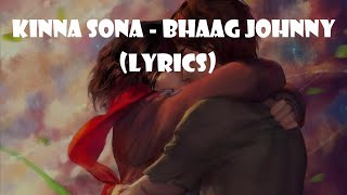 Kinna sona (lyrics) - Bhaag Johnny | Sunil Kamath | Kunal Khemu | Lyrical Earth