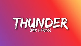 Thunder (Lyrics) Imagine Dragons | Bruno Mars, Avicii... (Mix Lyrics)