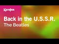 Back in the U.S.S.R. - The Beatles | Karaoke Version | KaraFun