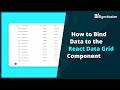 How to Bind Data to the React Data Grid Component