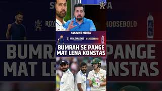 JASPRIT BUMRAH SE PANGE MAT LENA SAM KONSTAS #samkonstas #jaspritbumrah #indvsaus