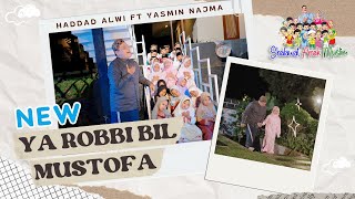 NEW YA ROBBI BIL MUSTOFA - Haddad Alwi Ft. Yasmin Najma | Shalawat Anak Muslim Vol.1 (Music Video)