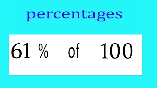 శాతాలు 100లో 61 శాతం(%).