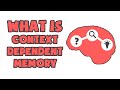 What is Context-Dependent Memory | Explained in 2 min