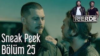 ICERDE 25.BOLUM FRAGMAN