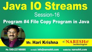 IO Streams | Session 16 | Program #4 File Copy Program in Java | Core Java Tutorial |Mr. HariKrishna