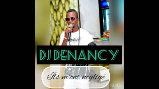 DJ DENANCY LE MYSTICOL feat Anderson 1er et Salvador :Ils m’ont négligé