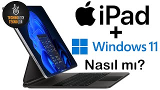 iPad’de Windows 11 Kullanmak! Nasıl Mı?