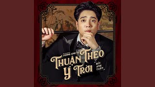 Thuận Theo Ý Trời