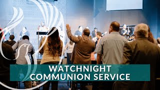 Watchnight Communion Service | 11:30 PM | 12-31-2022