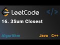 16. 3Sum Closest - Leetcode | Java & C++ | Medium | Algorithm | DSA