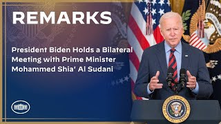 President Biden Holds a Bilateral Meeting with Prime Minister Mohammed Shia' Al Sudani