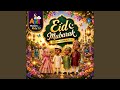 Eid Mubarak | Eid Saeed