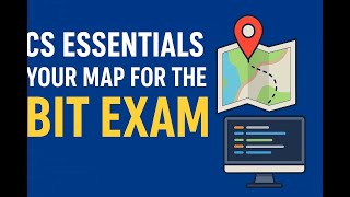 CS Essentials Your Road Map for the BIT Exam