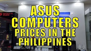 Computer Prices In The Philippines. (ASUS) Cash and Credit.