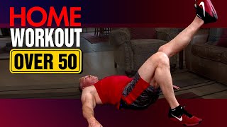 The Perfect Bodyweight Workout For Men Over 50 (LOSE FAT AND BUILD MUSCLE!)