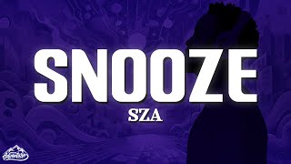 SZA - Snooze (Lyrics)