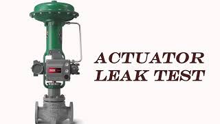 Actuator Leak Test