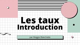 Les taux - introduction